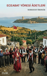 Eceabat Yöresi Adetleri - Akıl Fikir Yayınları