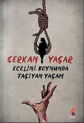 Ecelini Boynunda Taşıyan Yaşam - 1