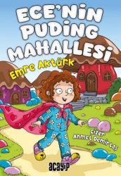 Ece’nin Puding Mahallesi - Acayip Kitaplar