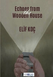 Echoes from the Wooden House - Favori Yayınları