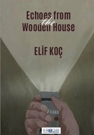 Echoes from the Wooden House - 1
