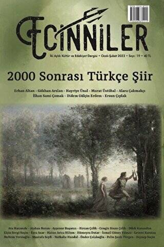 Ecinniler: İki Aylık Kültür ve Edebiyat Dergisi Sayı: 19 2000 Sonrası Türkçe Şiir Ocak - Şubat 2023 - 1