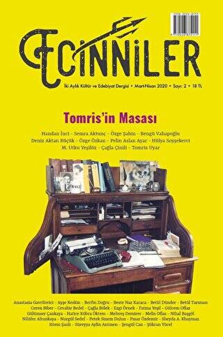 Ecinniler: İki Aylık Kültür ve Edebiyat Dergisi Sayı: 2 Tomris`in Masası Mart - Nisan 2020 - 1