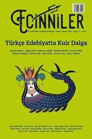 Ecinniler: İki Aylık Kültür ve Edebiyat Dergisi Sayı: 21 Türkçe Edebiyatta Kuir Dalga Mayıs - Haziran 2023 - 1