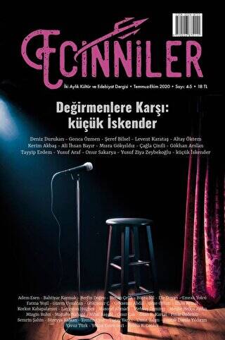 Ecinniler: İki Aylık Kültür ve Edebiyat Dergisi Sayı: 4 - 5 Değirmenlere Karşı: küçük İskender Temmuz - Ekim 2020 - 1