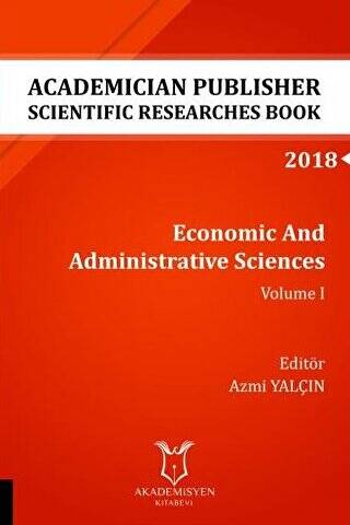 Economic And Administrative Sciences - Volume I AYBAK 2018 Eylül - 1