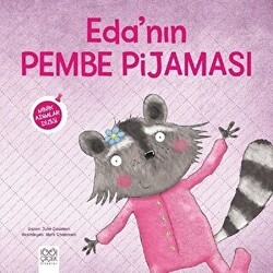 Eda`nın Pembe Pijaması - Minik Adımlar Dizisi - 1