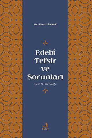 Edebi Tefsir ve Sorunları - 1