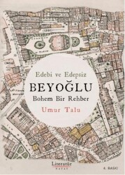 Edebi ve Edepsiz Beyoğlu Bohem Bir Rehber - Literatür Hayat