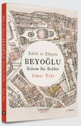 Edebi ve Edepsiz Beyoğlu Bohem Bir Rehber - Literatür Hayat