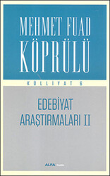 Edebiyat Araştırmaları 2 : Mehmet Fuad Köprülü Külliyatı 6 - 1