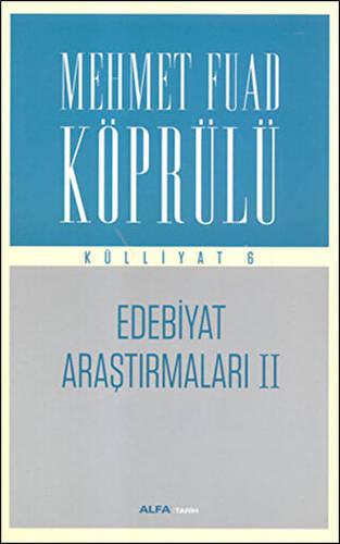 Edebiyat Araştırmaları 2 : Mehmet Fuad Köprülü Külliyatı 6 - 1