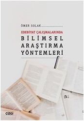 Edebiyat Çalışmalarında Bilimsel Araştırma Yöntemleri - 1