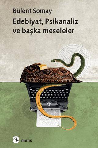 Edebiyat, Psikanaliz ve Başka Meseleler - 1
