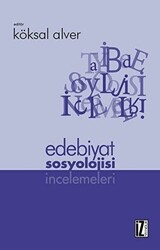 Edebiyat Sosyolojisi İncelemeleri - 1