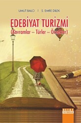 Edebiyat Turizmi Kavramlar, Türler, Örnekler - 1