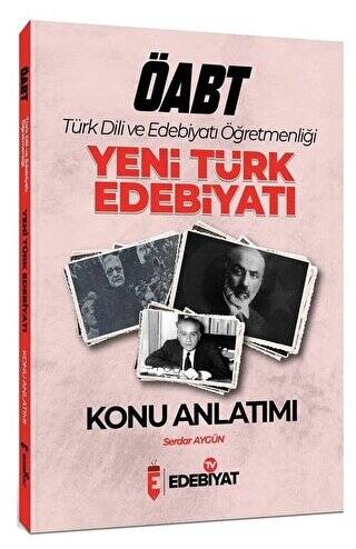 ÖABT Türk Dili ve Edebiyatı Yeni Türk Edebiyatı Konu Anlatımı - 1