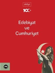 Edebiyat ve Cumhuriyet - 1