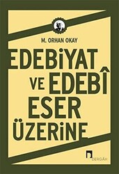 Edebiyat ve Edebi Eser Üzerine - 1