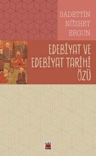 Edebiyat ve Edebiyat Tarihi Özü - 1