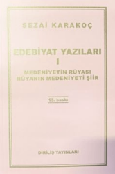 Edebiyat Yazıları 1: Medeniyetin Rüyası Rüyanın Medeniyeti Şiir - 1