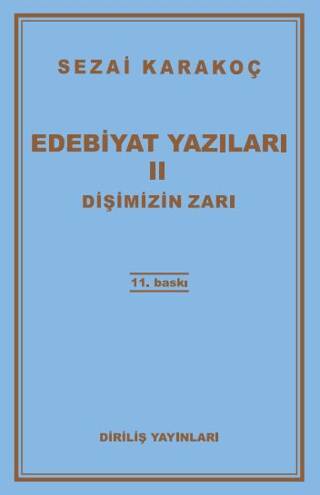 Edebiyat Yazıları 2: Dişimizin Zarı - 1