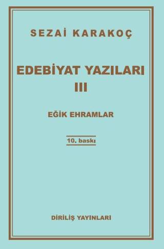 Edebiyat Yazıları 3: Eğik Ehramlar - 1