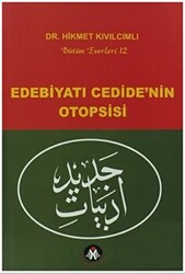 Edebiyatı Cedide’nin Otopsisi - 1