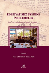Edebiyatımız Üzerine İncelemeler - Paradigma Akademi Yayınları