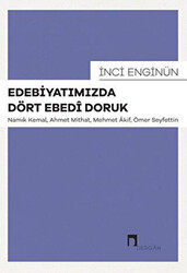 Edebiyatımızda Dört Ebedi Doruk - 1