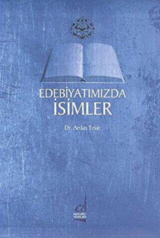 Edebiyatımızda İsimler - 1