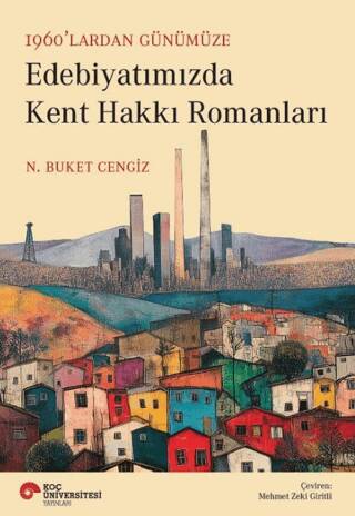 Edebiyatımızda Kent Hakkı Romanları - 1