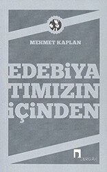 Edebiyatımızın İçinden - Dergah Yayınları