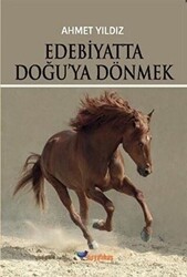 Edebiyatta Doğu`ya Dönmek - 1