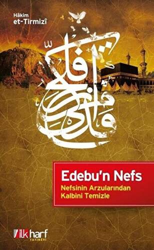 Edebu`n Nefs - Nefsinin Arzularından Kalbini Temizle - 1