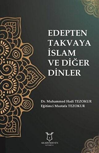 Edepten Takvaya İslam ve Diğer Dinler - 1
