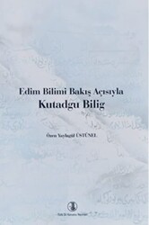 Edim Bilimi Bakış Açısıyla Kutadgu Bilig - 1