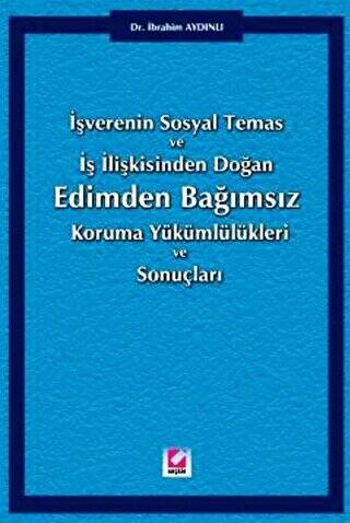 Edimden Bağımsız Koruma Yükümlülükleri ve Sonuçları - 1