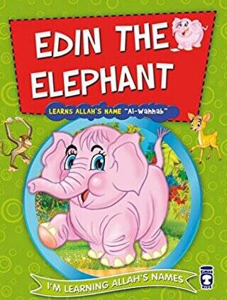 Edin the Elephant Learns Allah`s Name Al Wahhab - 1