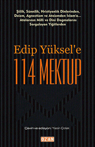 Edip Yüksel`e 114 Mektup - 1