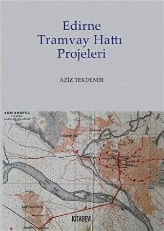 Edirne Tramvay Hattı Projeleri - 1