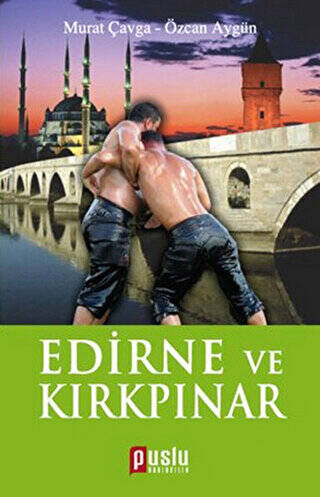 Edirne ve Kırkpınar - 1