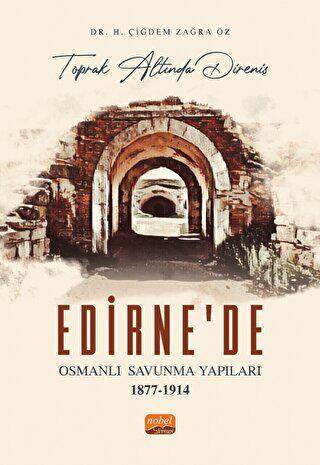 Edirne`de Osmanlı Savunma Yapıları - 1
