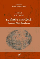 Edirneli Hacı Muşli Ta`birü`l-Menamat İnceleme- Metin-Tıpkıbasım - 1