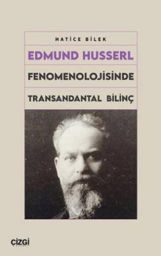 Edmund Husserl Fenomenolojisinde Transandantal Bilinç - 1