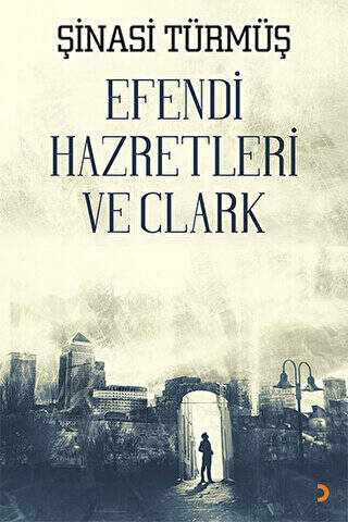 Efendi Hazretleri ve Clark - 1