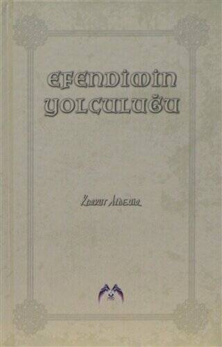 Efendimin Yolculuğu - 1