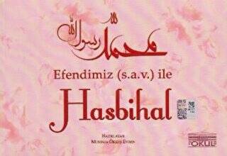 Efendimiz s.a.v. İle Hasbihal - 1