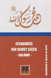 Efendimize Bir Demet Çiçek Salavat - 1