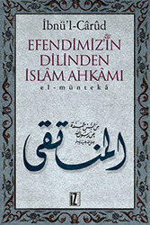 Efendimizin Dilinden İslam Ahkamı - İz Yayıncılık